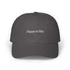 The Happy Is Hot Dad Cap in Color